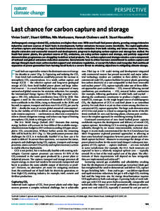 PERSPECTIVE PUBLISHED ONLINE: 16 DECEMBER 2012 | DOI: [removed]NCLIMATE1695 Last chance for carbon capture and storage Vivian Scott*, Stuart Gilfillan, Nils Markusson, Hannah Chalmers and R. Stuart Haszeldine Anthrop