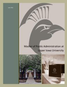 Master of Public Administration / Education in the United States / Higher education / Geography of the United States / Rutgers University School of Public Affairs and Administration / John F. Kennedy School of Government / Council of Independent Colleges / North Central Association of Colleges and Schools / Upper Iowa University