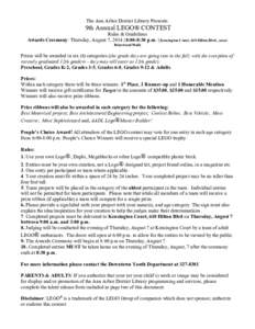 The Ann Arbor District Library Presents:  9th Annual LEGO® CONTEST Rules & Guidelines Awards Ceremony: Thursday, August 7, 2014 | 8:00-8:30 p.m. | Kensington Court, 610 Hilton Blvd., (near Briarwood Mall)