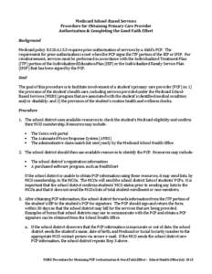 Medicaid School-Based Services Procedure for Obtaining Primary Care Provider Authorization & Completing the Good Faith Effort Background Medicaid policy[removed]requires prior authorization of services by a child’