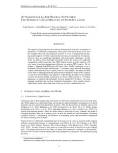 Published as a conference paper at ICLRO UTRAGEOUSLY L ARGE N EURAL N ETWORKS : T HE S PARSELY-G ATED M IXTURE - OF -E XPERTS L AYER Noam Shazeer1 , Azalia Mirhoseini∗†1 , Krzysztof Maziarz∗2 , Andy Davis1 ,