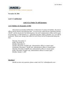 AACS NA[removed]November 20, 2006 AACS Confidential AACS LA Notice To All Licensees