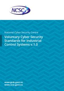 National Cyber Security Centre  Voluntary Cyber Security Standards for Industrial Control Systems v.1.0