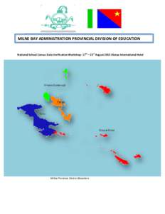 Milne Bay Province / Geography of Papua New Guinea / Districts of Papua New Guinea / Alotau District / Alotau / Samarai / Milne Bay / Milne