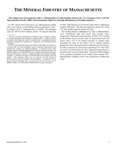 THE MINERAL INDUSTRY OF MASSACHUSETTS This chapter has been prepared under a Memorandum of Understanding between the U.S. Geological Survey and the Massachusetts Executive Office of Environmental Affairs for collecting i