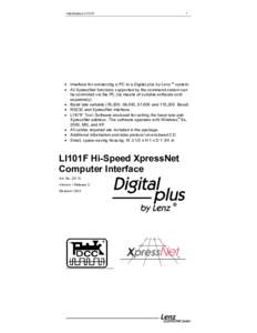 Information LI101F  1 • Interface for connecting a PC to a Digital plus by Lenz ® system. • All XpressNet functions supported by the command station can