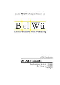 Baden-Wu ¨ rttembergs extended lan BelW¨u-Koordination  70. Arbeitsbericht