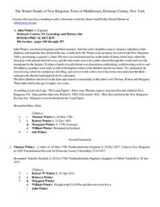 The Winter Family of New Kingston, Town of Middletown, Delaware County, New York Anyone who may have anything to add, corrections or family please email Kathy Russell Barnes at [removed] 1. John Winter, b. England