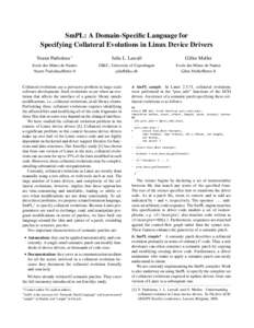 SmPL: A Domain-Specific Language for Specifying Collateral Evolutions in Linux Device Drivers Yoann Padioleau ∗ Julia L. Lawall