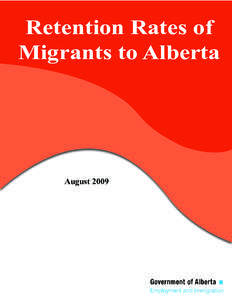 Retention Rates of Migrants to Alberta August 2009  Introduction