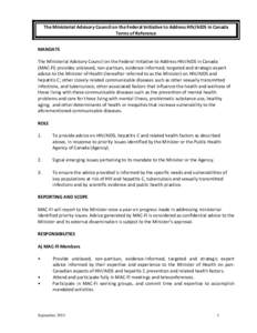 The Ministerial Advisory Council on the Federal Initiative to Address HIV/AIDS in Canada Terms of Reference MANDATE The Ministerial Advisory Council on the Federal Initiative to Address HIV/AIDS in Canada (MAC-FI) provid