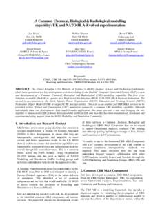 A Common Chemical, Biological & Radiological modelling capability: UK and NATO HLA-Evolved experimentation Jon Lloyd Dstl, UK MOD United Kingdom 