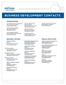 Indiana Economic Development Corporation  business development CONTACTS HEADQUARTERS Vice President, Business Development Kent Anderson