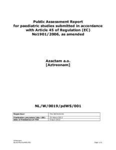 Public Assessment Report for paediatric studies submitted in accordance with Article 45 of Regulation (EC) No1901/2006, as amended  Azactam a.o.