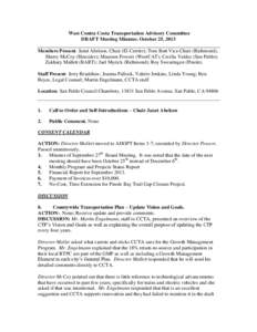 West Contra Costa Transportation Advisory Committee DRAFT Meeting Minutes: October 25, 2013 Members Present: Janet Abelson, Chair (El Cerrito); Tom Butt Vice-Chair (Richmond), Sherry McCoy (Hercules); Maureen Powers (Wes