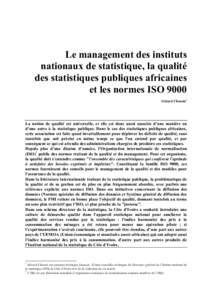 Le management des instituts nationaux de statistique, la qualité des statistiques publiques africaines et les normes ISO 9000 Gérard Chenais1