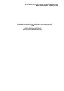 REGISTERED COMPANY NUMBER: [removed]England and Wales) REGISTERED CHARITY NUMBER: [removed]FINANCIAL STATEMENTS FOR THE YEAR ENDED 30TH JUNE 2014 FOR OPTIMUM POPULATION TRUST