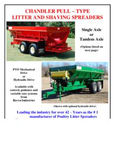 CHANDLER PULL – TYPE LITTER AND SHAVING SPREADERS Single Axle or Tandem Axle (Options listed on
