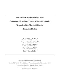 Youth Risk Behavior Survey 2003: Commonwealth of the Northern Mariana Islands, Republic of the Marshall Islands, Republic of Palau