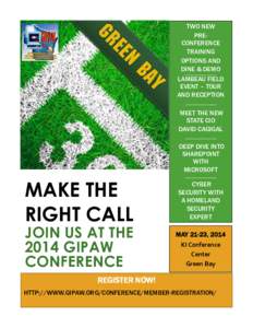 TWO NEW PRECONFERENCE TRAINING OPTIONS AND DINE & DEMO LAMBEAU FIELD