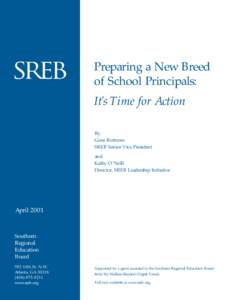 Preparing a New Breed of School Principals: It’s Time for Action By Gene Bottoms SREB Senior Vice President