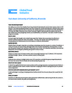 Fact sheet: University of California, Riverside YEAR-ROUND ENJOYMENT Our ability to eat citrus fruit virtually all year long, instead of only during the natural winter season, is due to UCR research. The campus periodica