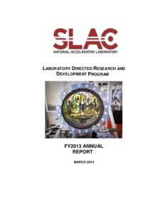 LABORATORY DIRECTED RESEARCH AND DEVELOPMENT PROGRAM FY2013 ANNUAL REPORT MARCH 2014