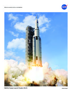 National Aeronautics and Space Administration  NASA’s Space Launch System (SLS) www.nasa.gov