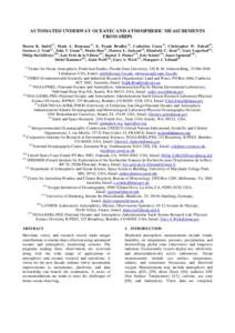 AUTOMATED UNDERWAY OCEANIC AND ATMOSPHERIC MEASUREMENTS FROM SHIPS Shawn R. Smith(1), Mark A. Bourassa(1), E. Frank Bradley(2), Catherine Cosca(3), Christopher W. Fairall(4), Gustavo J. Goni(5), John T. Gunn(6), Maria Ho