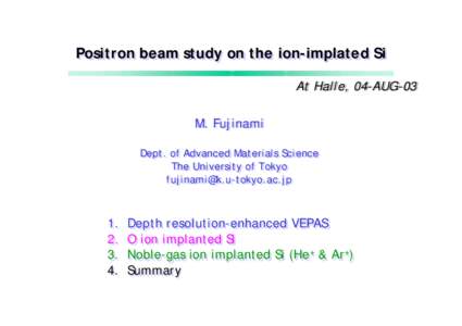 Positron Positron beam beam study study on on the the ion-implated