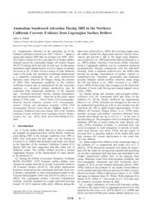 GEOPHYSICAL RESEARCH LETTERS, VOL. 30, NO. 15, 8024, doi:[removed]2003GL017511, 2003  Anomalous Southward Advection During 2002 in the Northern California Current: Evidence from Lagrangian Surface Drifters John A. Barth C