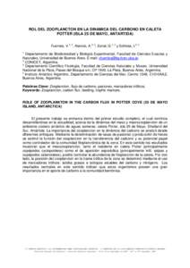 ROL DEL ZOOPLANCTON EN LA DINAMICA DEL CARBONO EN CALETA POTTER (ISLA 25 DE MAYO, ANTARTIDA) Fuentes, V.1, 2, Atencio, A.2, 3, Esnal, G.1, 2 y Schloss, I.2, 4 1  Departamento de Biodiversidad y Biología Experimental, Fa