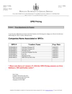 OPIS Pricing Subject: Price Adjustments On Propane As per the price adjustment provisions in the Fuel Contracts, the following price changes are effective for deliveries made during the week or week(s) indicated below: