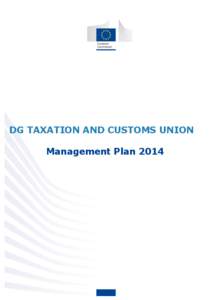 DG TAXATION AND CUSTOMS UNION Management Plan 2014 Table of Contents  1.