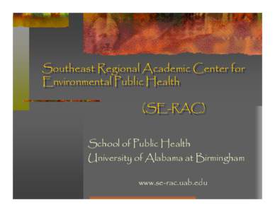 Southeast Regional Academic Center for Environmental Public Health