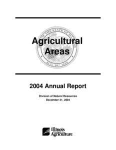 Agricultural Areas 2004 Annual Report Division of Natural Resources December 31, 2004