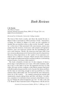Book Reviews C.B. Martin The Mind in Nature Oxford: Oxford University Press, 2008, £27.50, pp. 224 + xvi. ISBN[removed]3 Reviewed by Jo Edwards, University College London