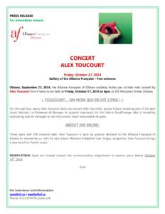 PRESS RELEASE For immediate release CONCERT ALEX TOUCOURT Friday, October 17, 2014