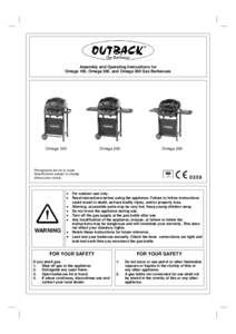 Gas Barbecues  Assembly and Operating Instructions for Omega 100, Omega 200, and Omega 300 Gas Barbecues  Omega 100