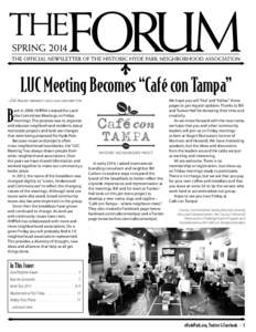 LUC Meeting Becomes “Café con Tampa” --Del Acosta, President and Land Use Director B  ack in 2009, HHPNA created the Land