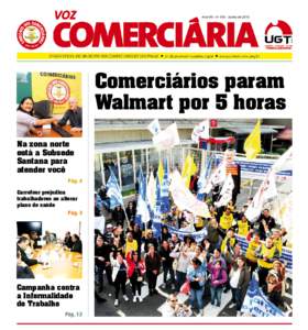 Ano VIII - nº 106 - Junho deComerciários param Walmart por 5 horas Na zona norte está a Subsede