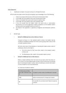 Policy Statements 1. Notification to Student (Pursuant to Clause 2.1 of Student Contract)  M2 will notify the Student within three (3) working days upon knowledge of any of the following: