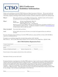 2014 Conference Exhibitor Information Thank you for exhibiting at the 2013 CTSO Performance-Based Assessment Conference. This annual conference reaches over 400 student leaders and teacher advisors across Alaska with an 