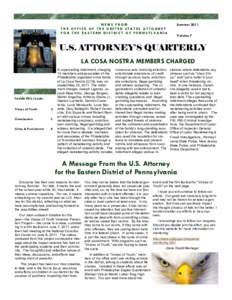 NEWS FROM THE OFFICE OF THE UNITED STATES ATTORNEY FOR THE EASTERN DISTRICT OF PENNSYLVANIA Summer 2011 Volume 7