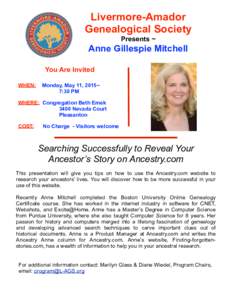 Livermore-Amador Genealogical Society Presents ~ Anne Gillespie Mitchell You Are Invited