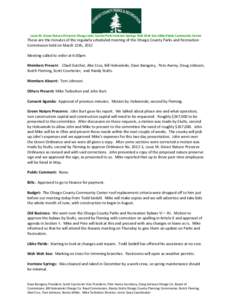 Louis M. Groen Nature Preserve Otsego Lake County Park Irontone Springs Wah Wah Soo Libke Fields Community Center  These are the minutes of the regularly scheduled meeting of the Otsego County Parks and Recreation Commis