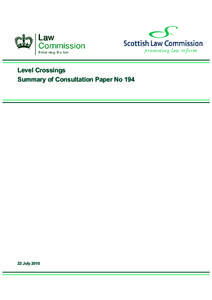 Level crossing / Health and Safety at Work etc. Act / Health and Safety Commission / Railways Act / Network Rail / Highways Act / Rail transport / Road safety / Rail Safety Act / Transport / Land transport / Roads in the United Kingdom