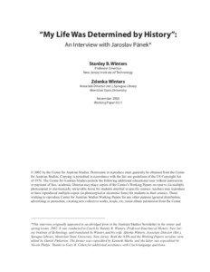 “My Life Was Determined by History”: An Interview with Jaroslav Pánek* Stanley B. Winters