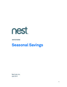 WHITE PAPER  Seasonal Savings Nest Labs, Inc. April 2013