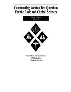Constructing Written Test Questions For the Basic and Clinical Sciences Third Edition (Revised)  National Board of Medical Examiners